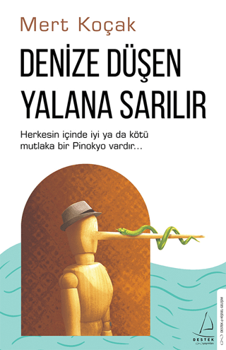 Denize Düşen Yalana Sarılır