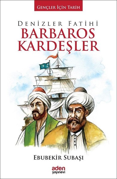 Denizler Fatihi Barbaros Kardeşler (Ciltli)