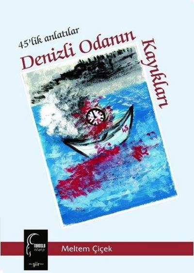 Denizli Odanın Kayıkları-45'lik Anlatılar Meltem Çiçek