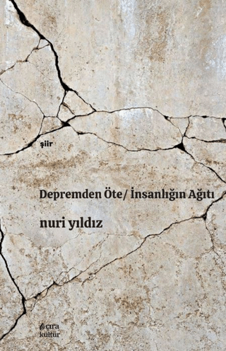 Depremden Öte - İnsanlığın Ağıtı
