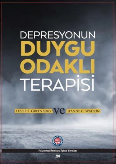 Depresyonun Duygu Odaklı Terapisi Leslie S. Greenberg