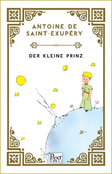 Der kleine Prinz - Küçük Prens Antoine de Saint-Exupery