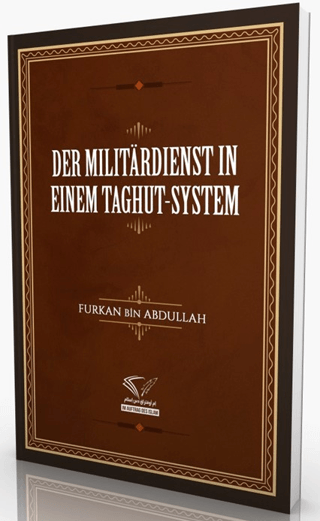 Der Militardienst In Einem Taghut-System