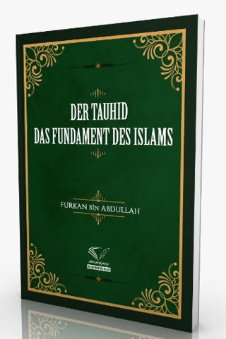 Der Tauhid - Das Fundament Des Islams