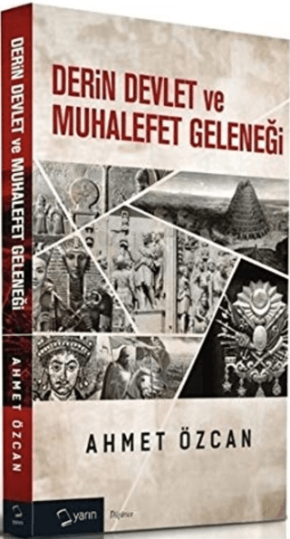Derin Devlet ve Muhalefet Geleneği