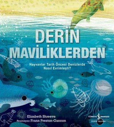 Derin Maviliklerden - Hayvanlar Tarih Öncesi Denizlerde Nasıl Evrimleşti?