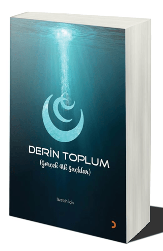 Derin Toplum (Gerçek Ak Saçlılar)