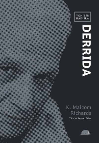 Yeni Bir Bakışla Derrida K. Malcom Richards
