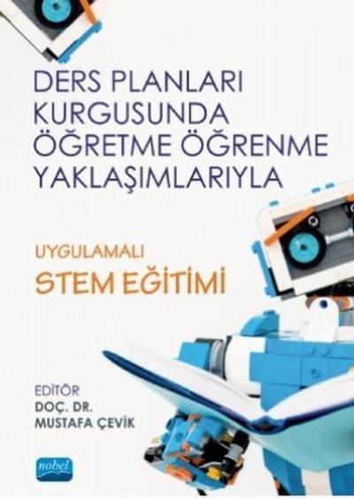 Ders Planları Kurgusunda Öğretme Öğrenme Yaklaşımlarıyla Uygulamalı ST