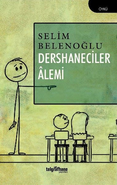 Dershaneciler Alemi Selim Belenoğlu
