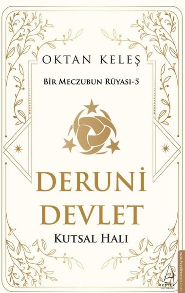 Deruni Devlet: Kutsal Halı - Bir Meczubun Rüyası 5