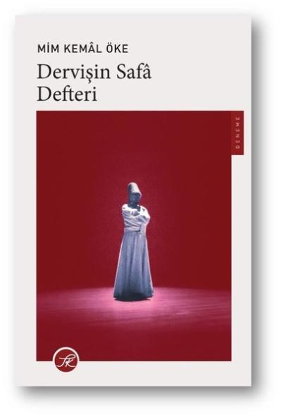 Dervişin Safa Defteri Mim Kemal Öke
