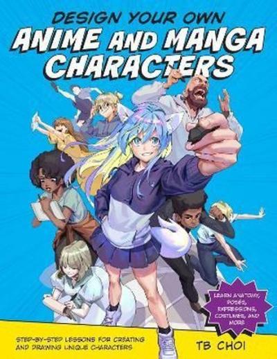 Design Your Own Anime and Manga Characters 