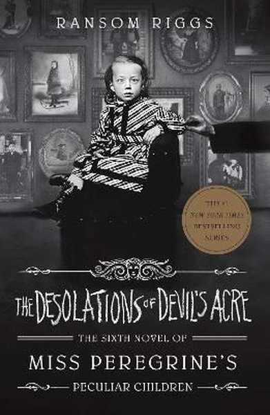Desolations of Devil's Acre Ransom Riggs