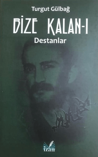 Destanlar - Bize Kalan 1