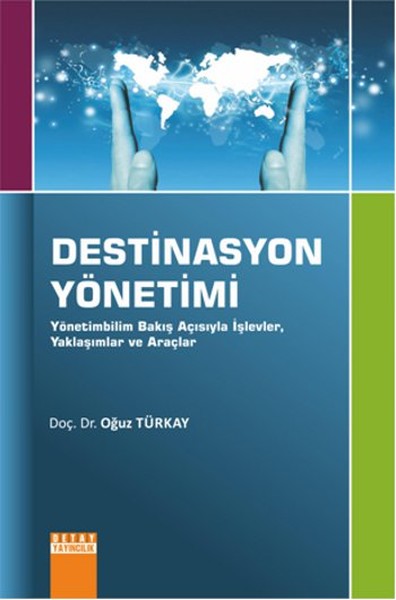 Destinasyon Yönetimi Oğuz Türkay