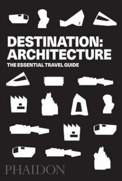 Destination Architecture: The Essential Guide to 1000 Contemporary Buildings (Ciltli)