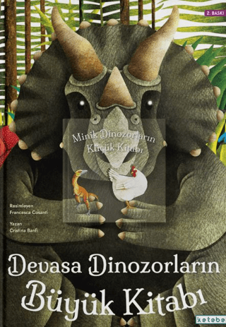 Devasa Dinozorların Büyük Kitabı - Minik Dinozorların Küçük Kitabı (Ciltli)
