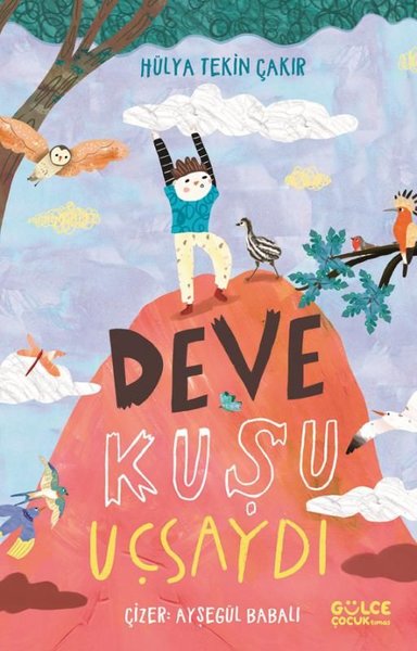 Deve Kuşu Uçsaydı