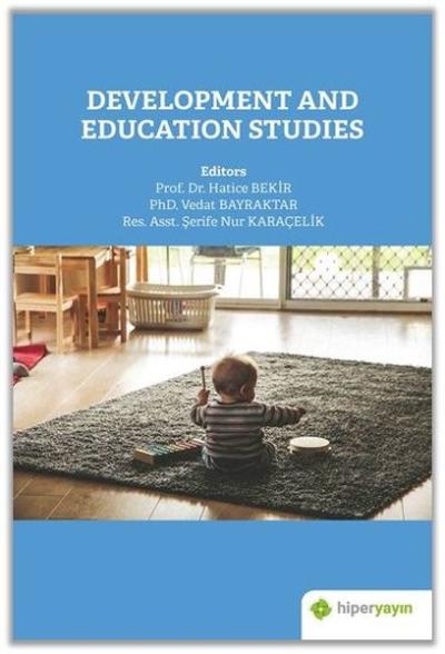 Development and Education Studies Hatice Bakır