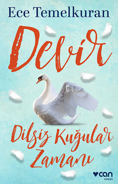 Devir-Dilsiz Kuğular Zamanı (Ciltli)