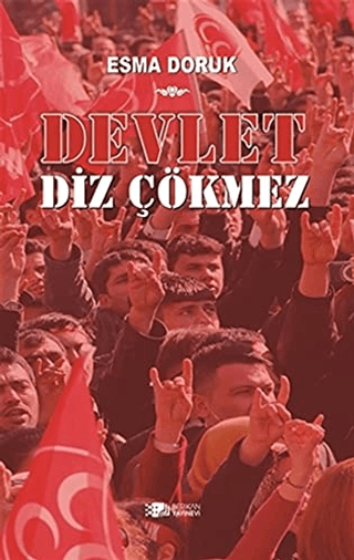 Devlet Diz Çökmez