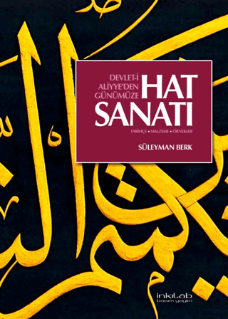 Devlet-i Aliyye’den Günümüze Hat Sanatı (Ciltli)