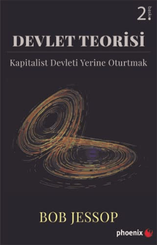 Devlet Teorisi - Kapitalist Devleti Yerine Oturtmak