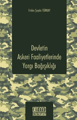Devletin Askeri Faaliyetlerinde Yargı Bağışıklığı