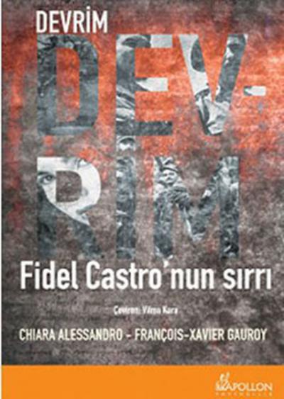 Devrim - Fidel Castro'nun Sırrı