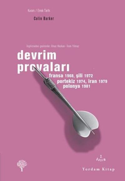 Devrim Provaları - Paris 1968Şili 1972Portekiz 1974İran 1979Polonya 1981
