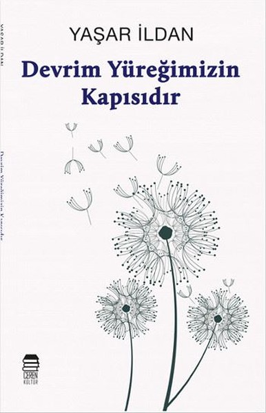 Devrim Yüreğimizin Kapısıdır