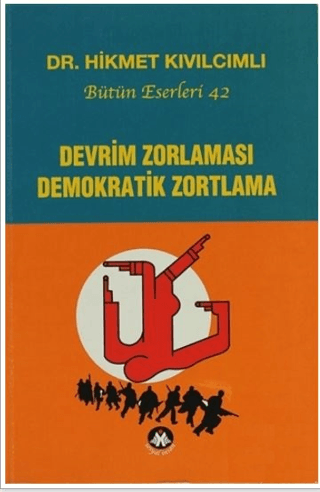 Devrim Zorlaması Demokratik Zortlama