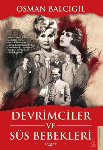 Devrimciler ve Süs Bebekleri Osman Balcıgil