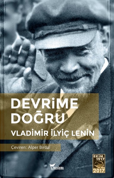 Devrime Doğru Vladimir İlyiç Lenin