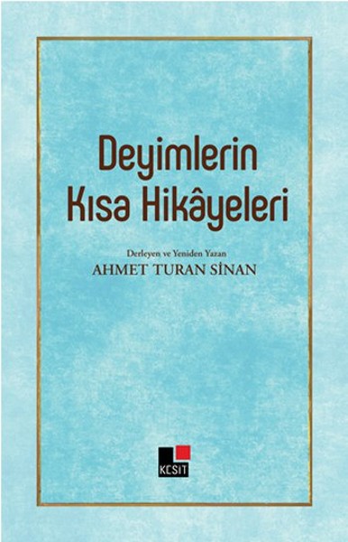 Deyimlerin Kısa Hikayeleri
