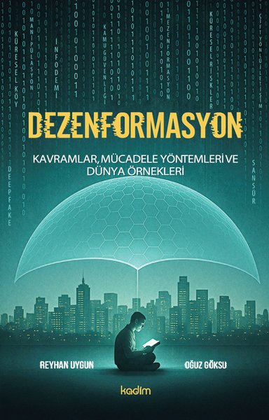 Dezenformasyon: Kavramlar, Mücadele Yöntemleri ve Dünya Örnekleri