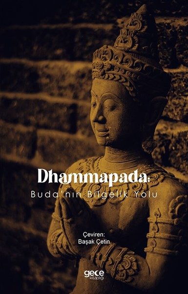 Dhammapada: Buda'nın Bilgelik Yolu Kolektif