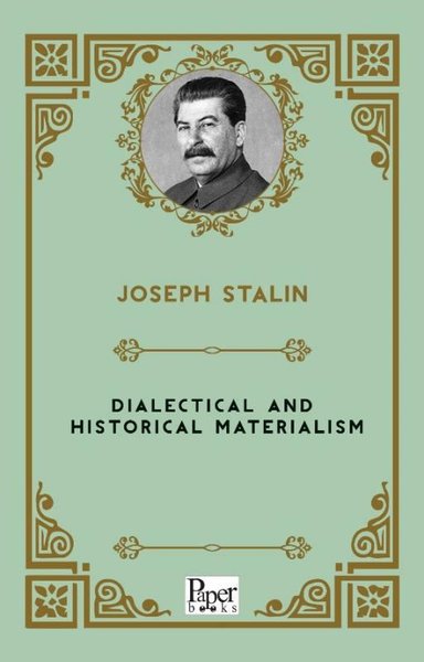 Dialectical and Historical Materialism Josef Vissaryonoviç Çugaşvili S