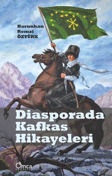 Diasporada Kafkas Hikayeleri Harunhan Remzi Öztürk
