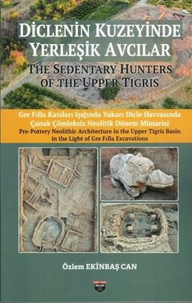 Diclenin Kuzeyinde Yerleşik Avcılar
