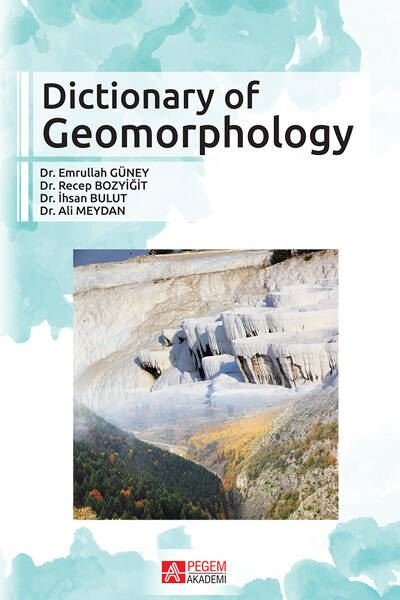 Dictionary Of Geomorphology Emrullah Güney