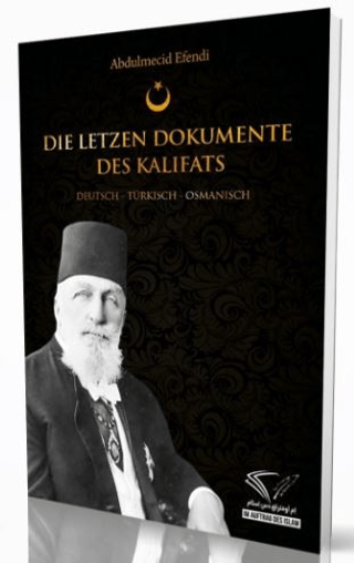 Die Letzten Dokumente Des Kalifats