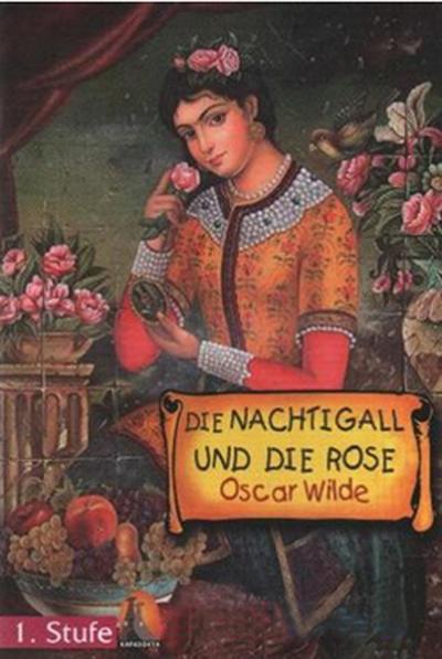 Die Nachtigall und Die Rose 1. Stufe Oscar Wilde