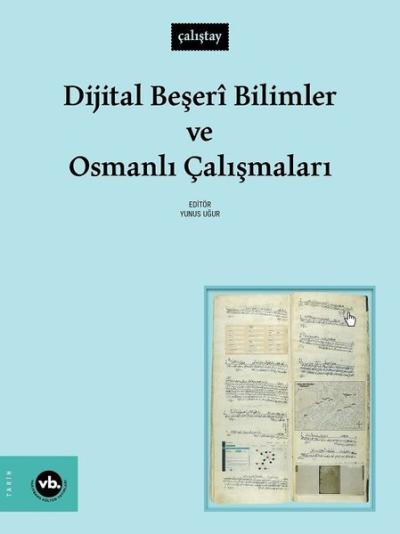 Dijital Beşeri Bilimler ve Osmanlı Çalışmaları - Çalıştay Kolektif