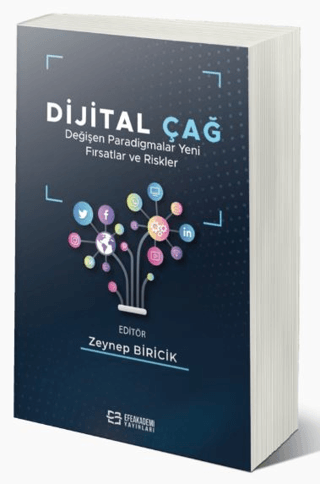 Dijital Çağ Değişen Paradigmalar Yeni Fırsatlar ve Riskler