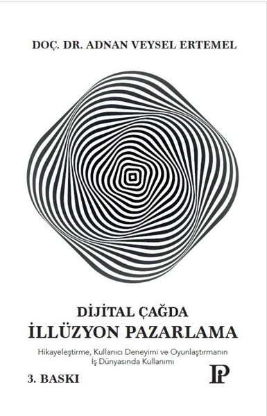 Dijital Çağda İllüzyon Pazarlama