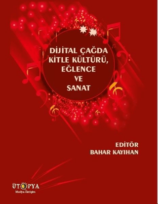 Dijital Çağda Kitle Kültürü, Eğlence ve Sanat