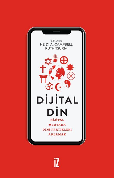 Dijital Din: Dijital Medyada Dini Pratikleri Anlamak Kolektif