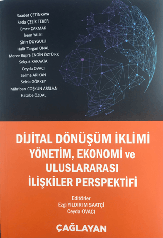 Dijital Dönüşümlü İklimi Yönetim, Ekonomi ve Uluslararası İlişkiler Perspektifi